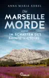 Die Marseille-Morde - Im Schatten des Sainte-Victoire synopsis, comments