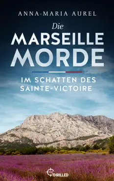 die marseille-morde - im schatten des sainte-victoire book cover image