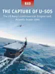 The Capture of U-505 synopsis, comments