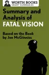 Summary and Analysis of Fatal Vision synopsis, comments