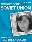 Memories of the USSR -The Caucasus 1968 synopsis, comments