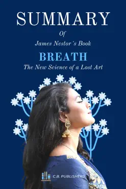 summary of james nestor´s book breath: the new science of a lost art imagen de la portada del libro