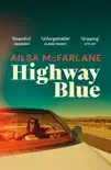 Highway Blue sinopsis y comentarios