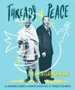 Threads of Peace synopsis, comments