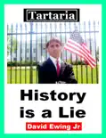 Tartaria - History Is a Lie e-book