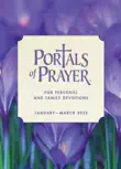 Portals of Prayer, Jan-Mar 2023 synopsis, comments
