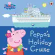 Peppa Pig: Peppa's Holiday Cruise sinopsis y comentarios