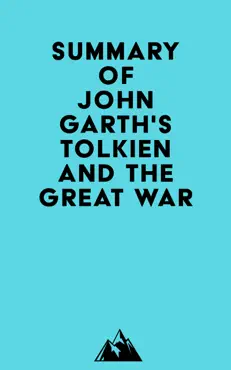 summary of john garth's tolkien and the great war imagen de la portada del libro