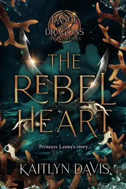 the rebel heart: the complete a dance of dragons novellas book cover image