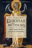 The Complete Enochian Dictionary synopsis, comments