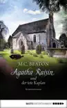 Agatha Raisin und der tote Kaplan synopsis, comments
