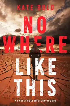 nowhere like this (a harley cole fbi suspense thriller—book 4) book cover image