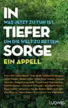 In tiefer Sorge synopsis, comments
