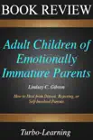 Adult Children of Emotionally Immature Parents synopsis, comments