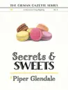 Secrets and Sweets