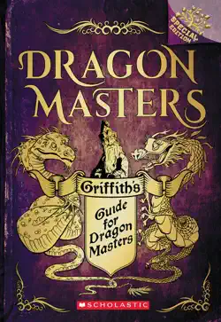 griffith’s guide for dragon masters: a branches special edition (dragon masters) book cover image