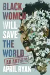 Black Women Will Save the World synopsis, comments