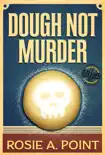Dough Not Murder synopsis, comments