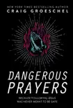 Dangerous Prayers synopsis, comments