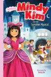Mindy Kim and the Summer Musical synopsis, comments