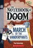March of the Vanderpants: A Branches Book (The Notebook of Doom #12) sinopsis y comentarios