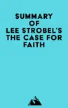 Summary of Lee Strobel's The Case for Faith sinopsis y comentarios