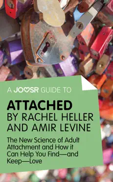 a joosr guide to... attached by rachel heller and amir levine book cover image
