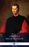 Delphi Collected Works of Niccolò Machiavelli