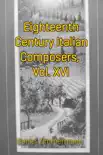 Eighteenth Century Italian Composers, Vol. XVI sinopsis y comentarios