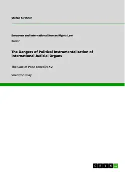 the dangers of political instrumentalization of international judicial organs book cover image