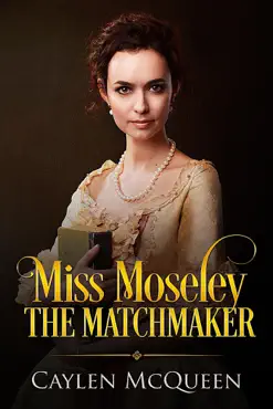 miss moseley the matchmaker book cover image