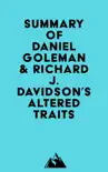 Summary of Daniel Goleman & Richard J. Davidson's Altered Traits sinopsis y comentarios