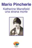 Katherine Mansfield: una strana morte sinopsis y comentarios