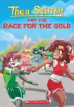 The Race for the Gold (Thea Stilton #31) sinopsis y comentarios