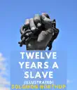 Twelve Years a Slave (Illustrated) sinopsis y comentarios