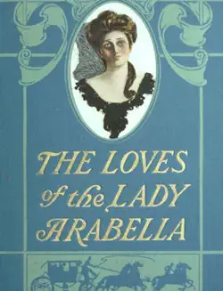 the loves of the lady arabella. 1898 book cover image