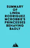 Summary of Linda Rodriguez McRobbie's Princesses Behaving Badly sinopsis y comentarios