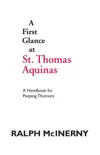 A First Glance at St. Thomas Aquinas synopsis, comments
