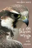 On Falcon Wings synopsis, comments