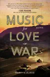 Music for Love or War synopsis, comments