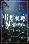 Brightened Shadows synopsis, comments