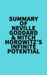 Summary of Neville Goddard & Mitch Horowitz's Infinite Potential sinopsis y comentarios