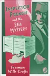 Inspector French and the Sea Mystery synopsis, comments