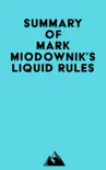 Summary of Mark Miodownik's Liquid Rules sinopsis y comentarios