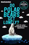 Do Polar Bears Get Lonely? sinopsis y comentarios