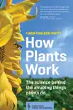 How Plants Work synopsis, comments