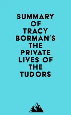 summary of tracy borman's the private lives of the tudors imagen de la portada del libro
