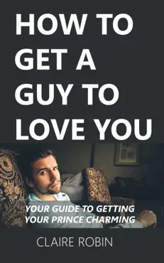 how to get a guy to love you book cover image