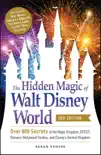 The Hidden Magic of Walt Disney World synopsis, comments
