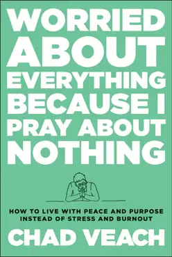worried about everything because i pray about nothing book cover image